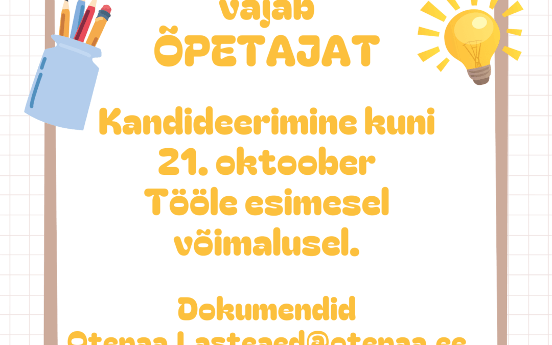 Vajame lasteaiaõpetajat
